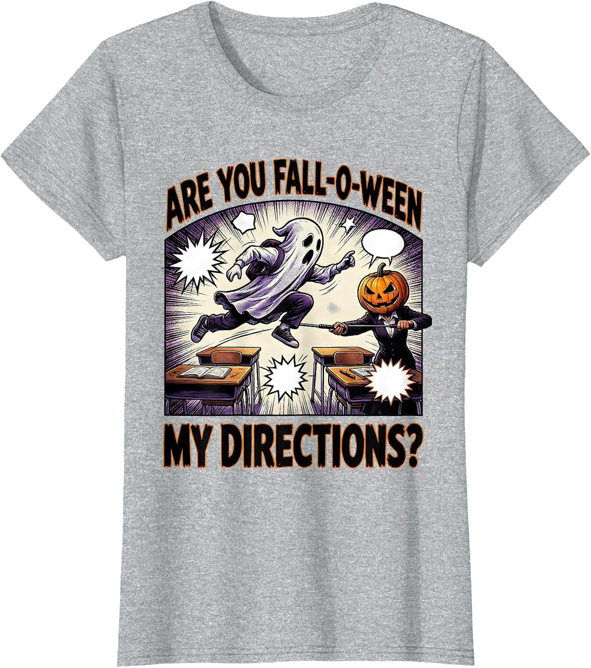 Are You Fall-O-Ween My Directions Comic Ghost Teacher T-Shirt - Heather Grey