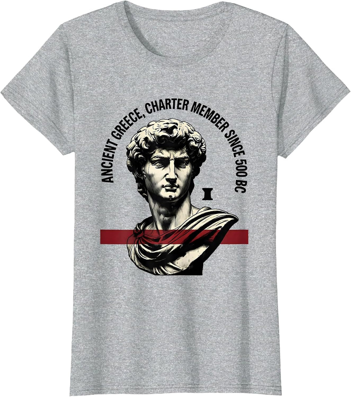 Ancient Greece Charter Member Since 500 BC History Teacher T-Shirt - Heather Grey