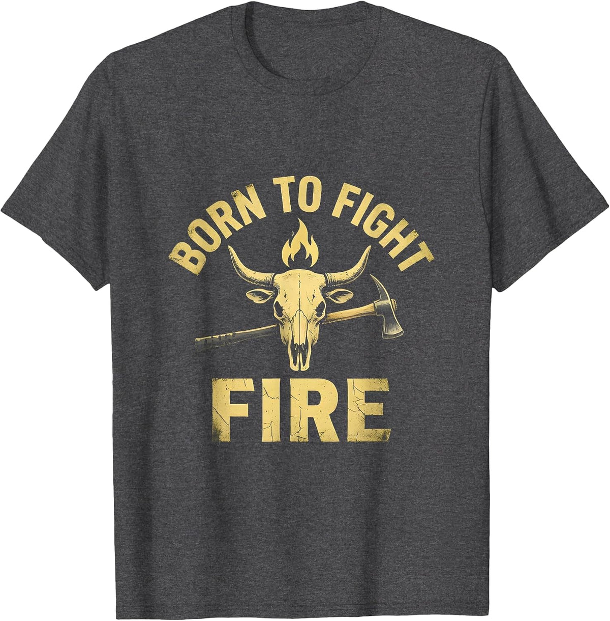 Men's Born to Fight Fire Firefighter Design T-Shirt - Dark Heather Grey