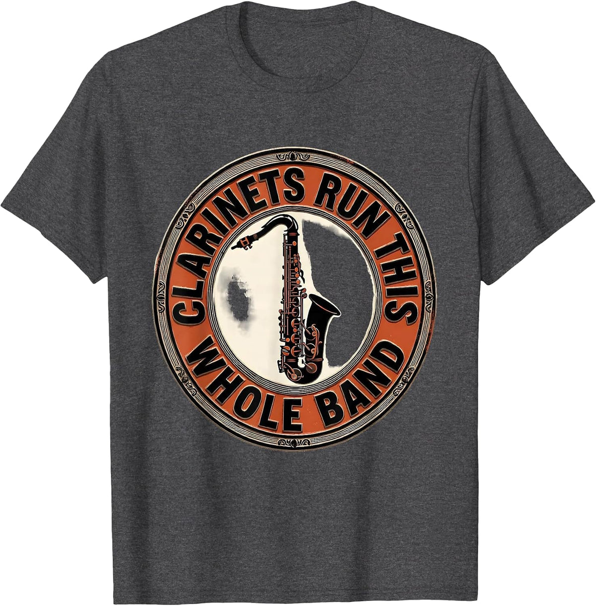 Clarinets Run This Whole Band Funny Band Instrument Player T-Shirt - Dark Heather Grey