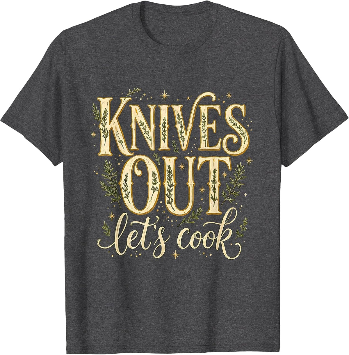 Knives Out Let's Cook Bold Chef Design T-Shirt - Dark Heather Grey