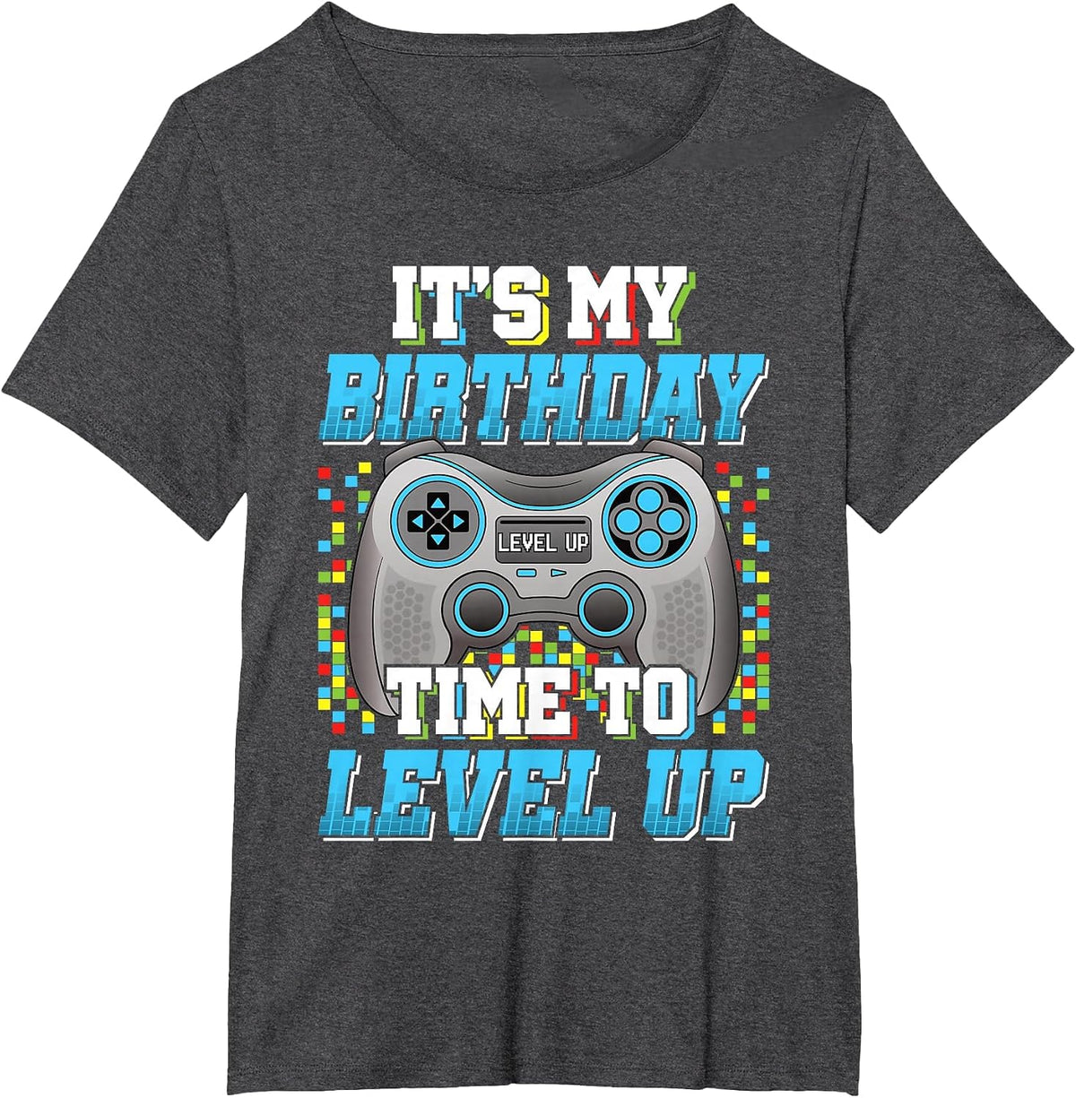 It's My Birthday Time to Level Up Video Game Gaming Boys Men T-Shirt - Dark Heather Grey
