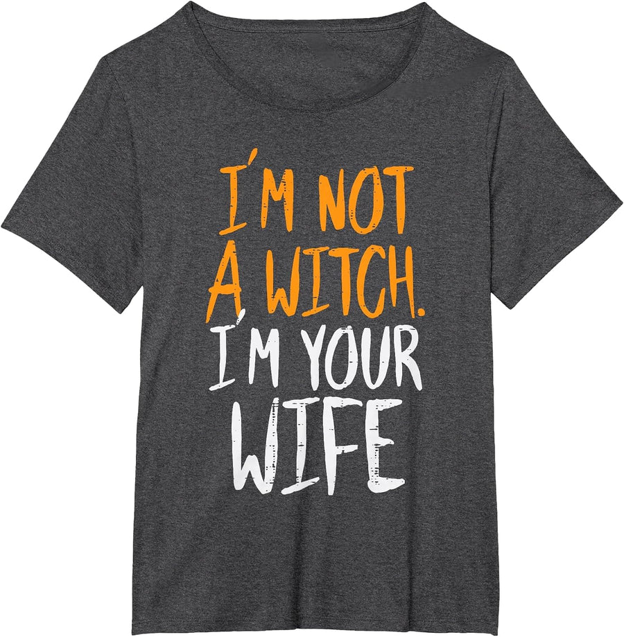 Not A Witch Your Wife Halloween Matching Couple Her Women T-Shirt - Dark Heather Grey