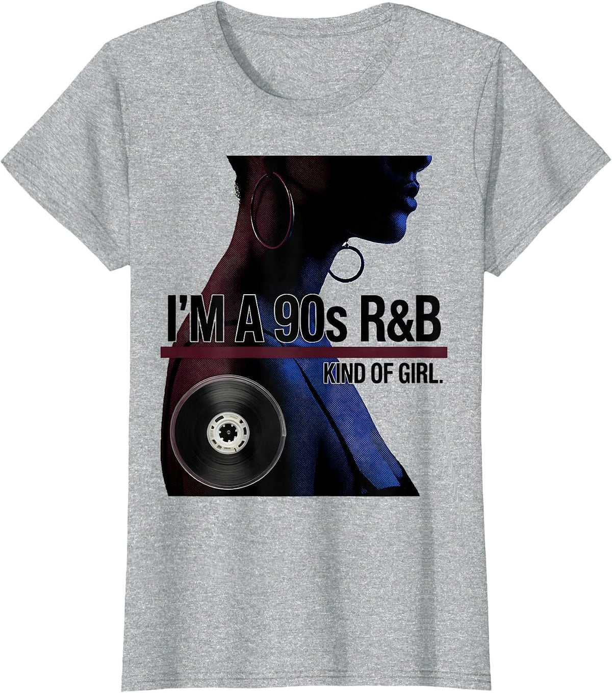Women's I'm A 90s R&B Kind Of Girl Retro Music Hip Hop Soul T-Shirt - Heather Grey