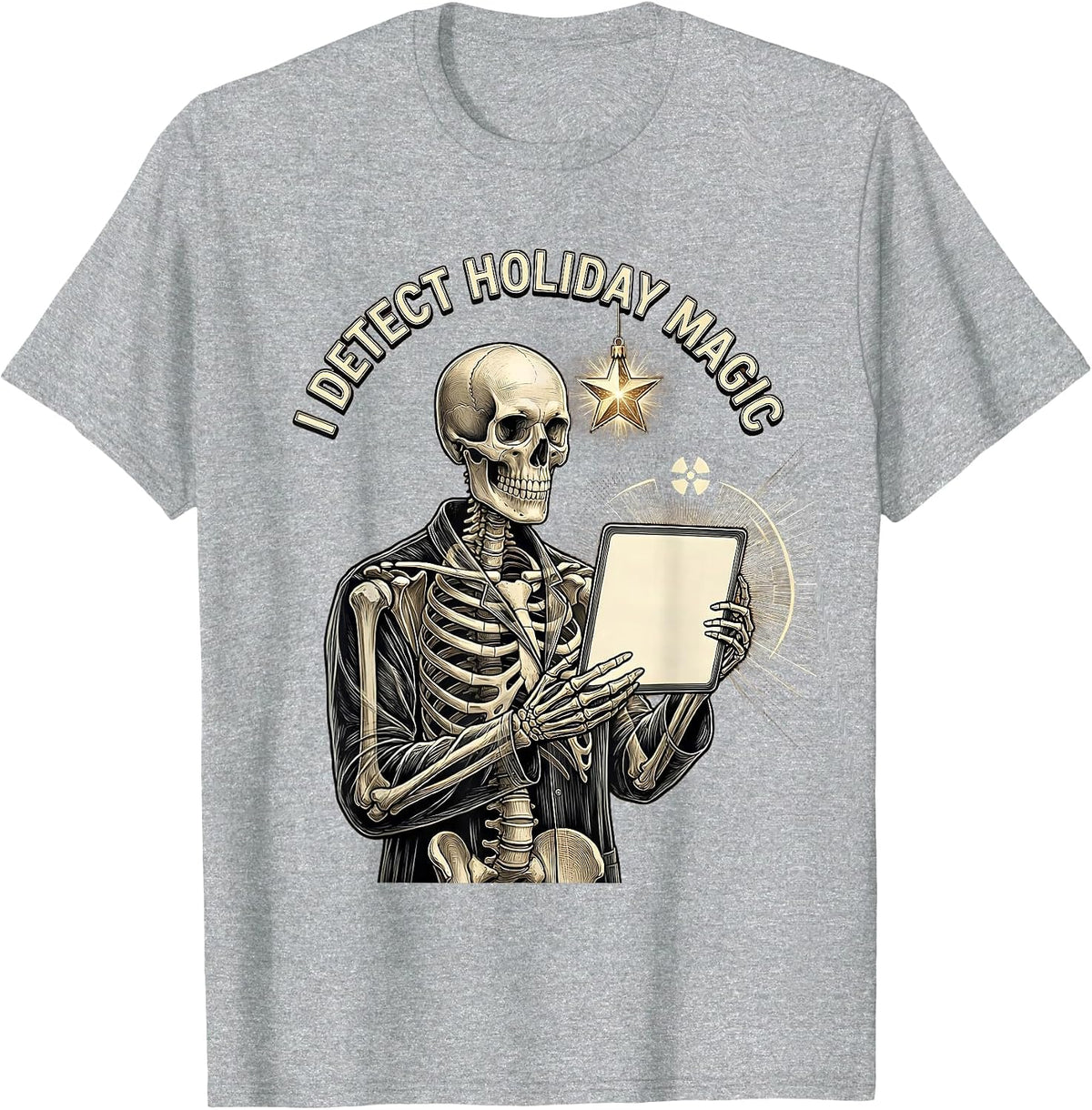 Men's I Detect Holiday Magic Funny Radiology Tech Radiographer T-Shirt - Heather Grey