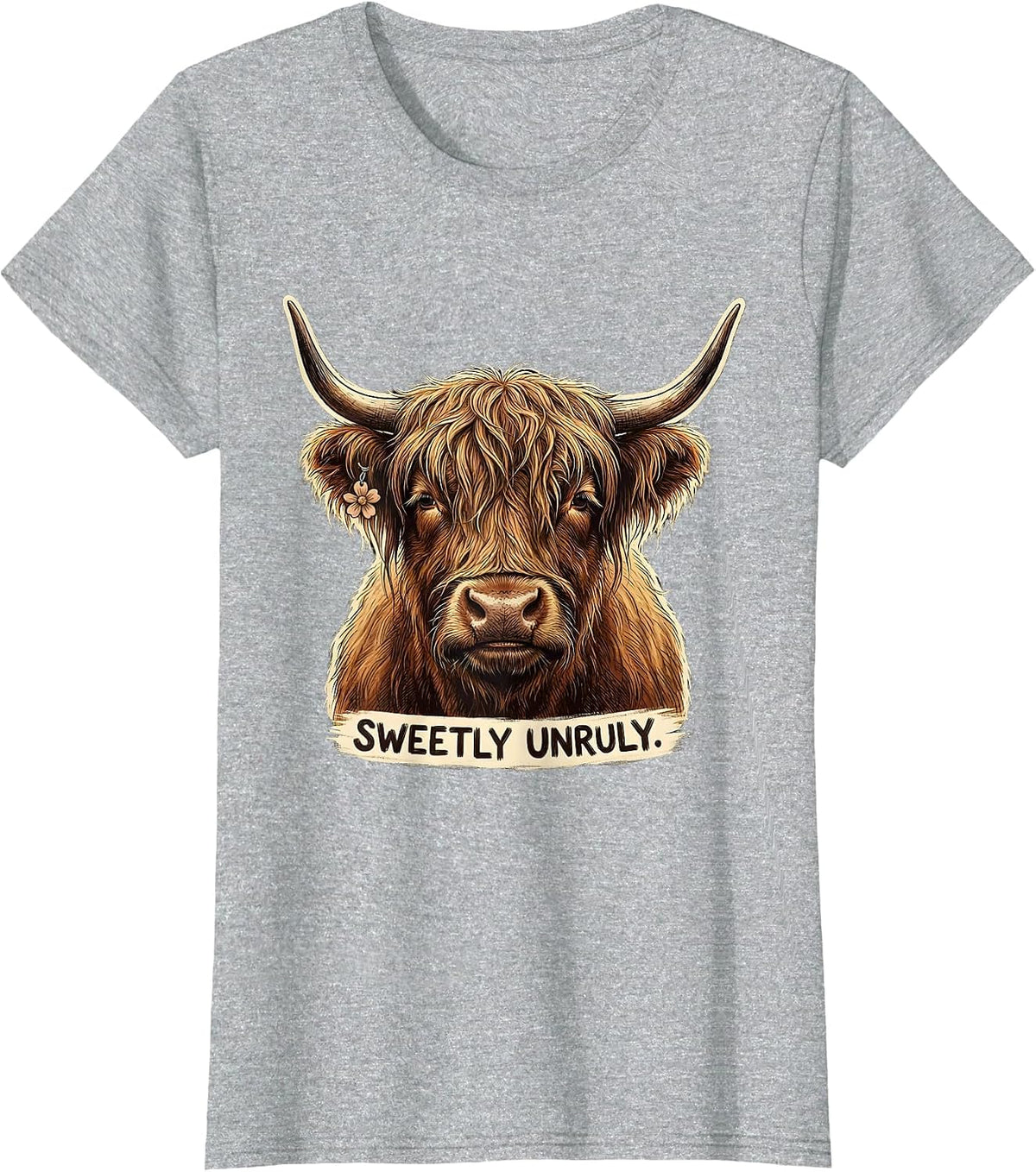 Sweetly Unruly Funny Highland Cow Cute Novelty Animal Lover T-Shirt - Heather Grey