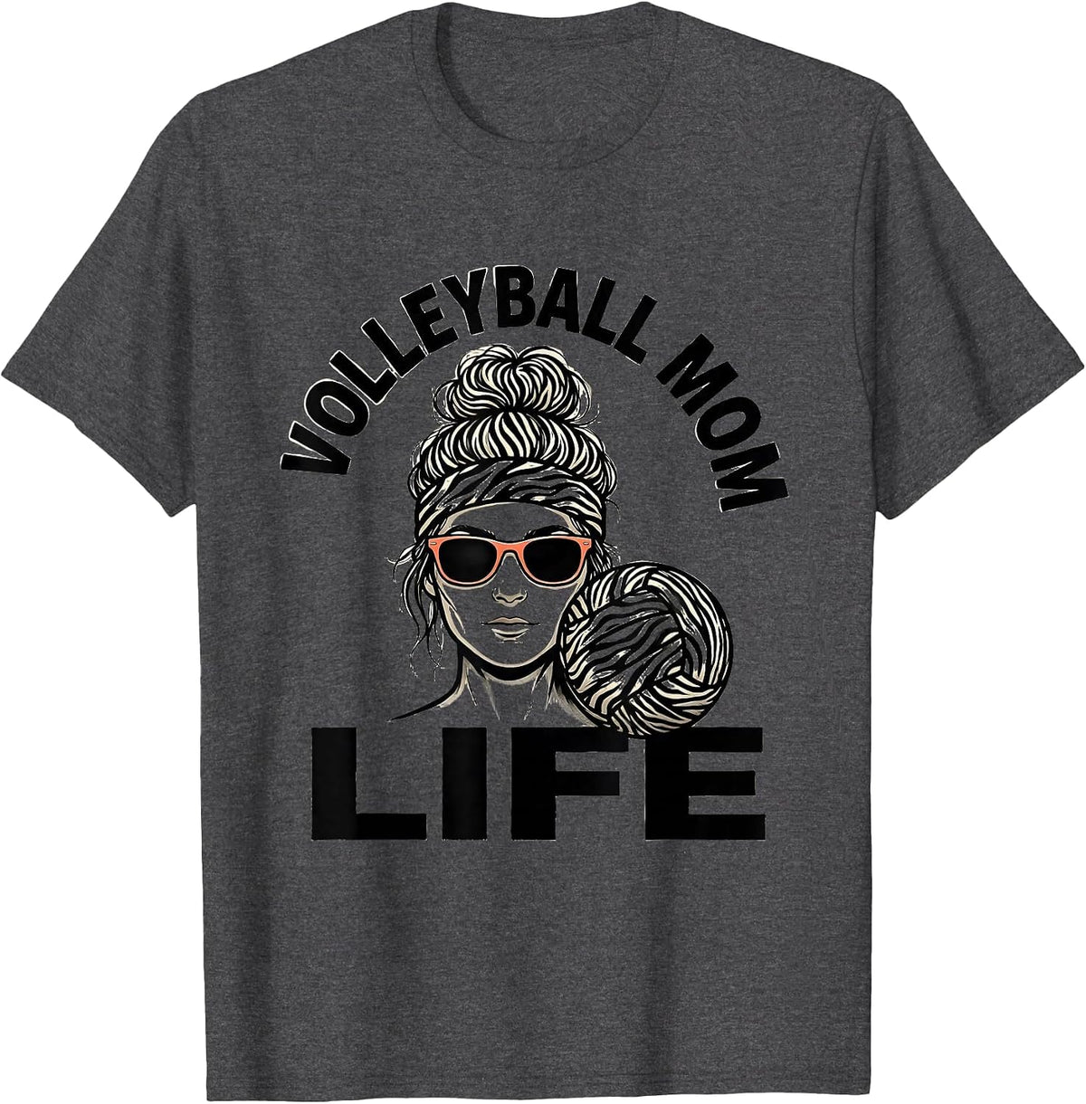 Volleyball Mom Life Funny Messy Bun Mom Sports Mom Humor T-Shirt - Dark Heather Grey