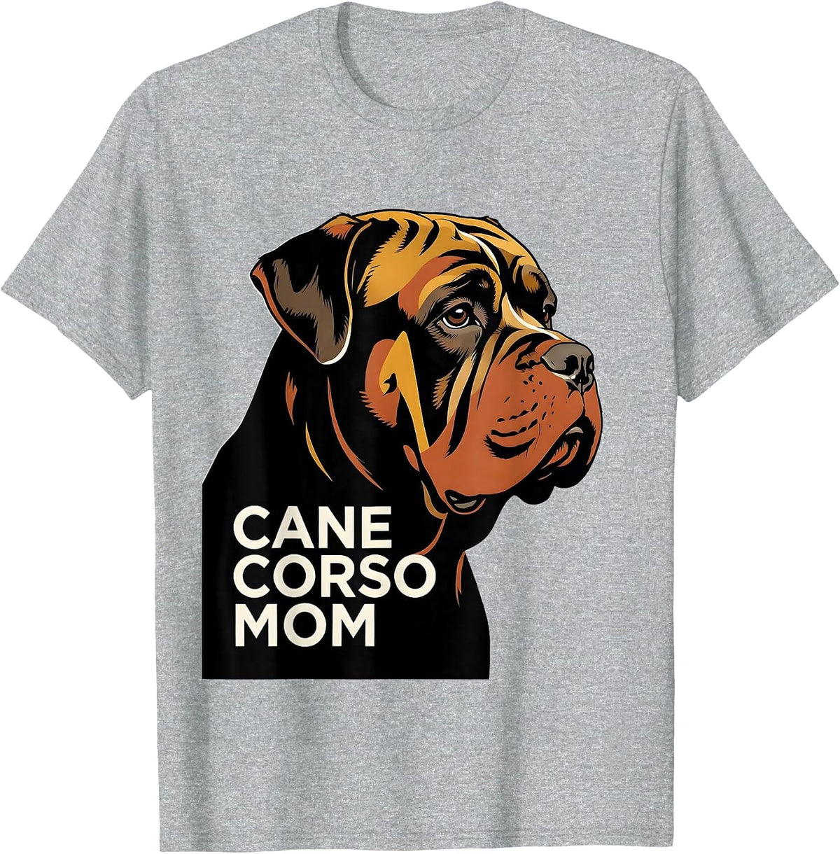 Men's Cane Corso Mom Sentimental Dog Owner Pride Everyday Wear T-Shirt - Heather Grey