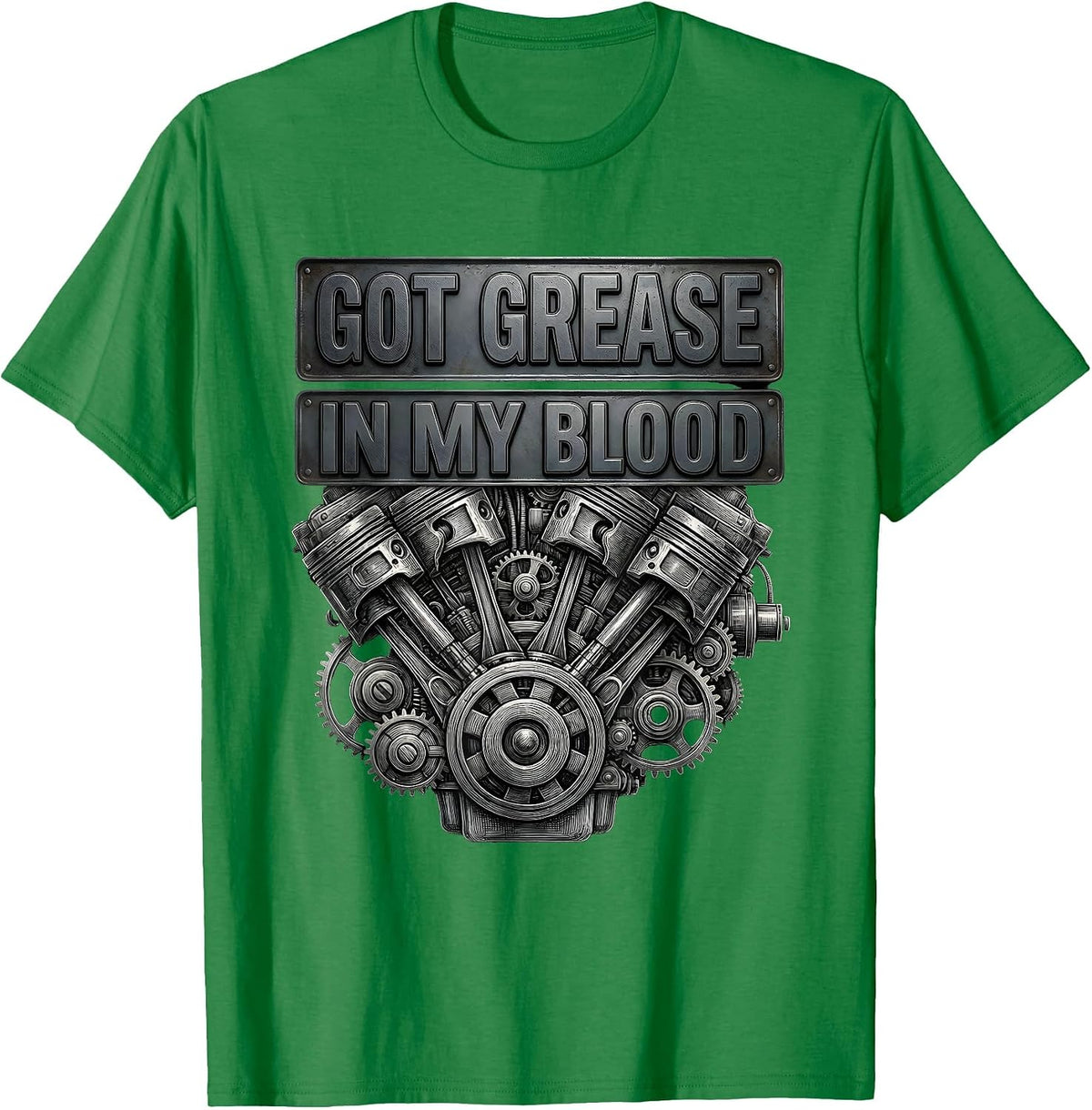 Men's Got Grease In My Blood Mechanic Design T-Shirt - Kelly Green