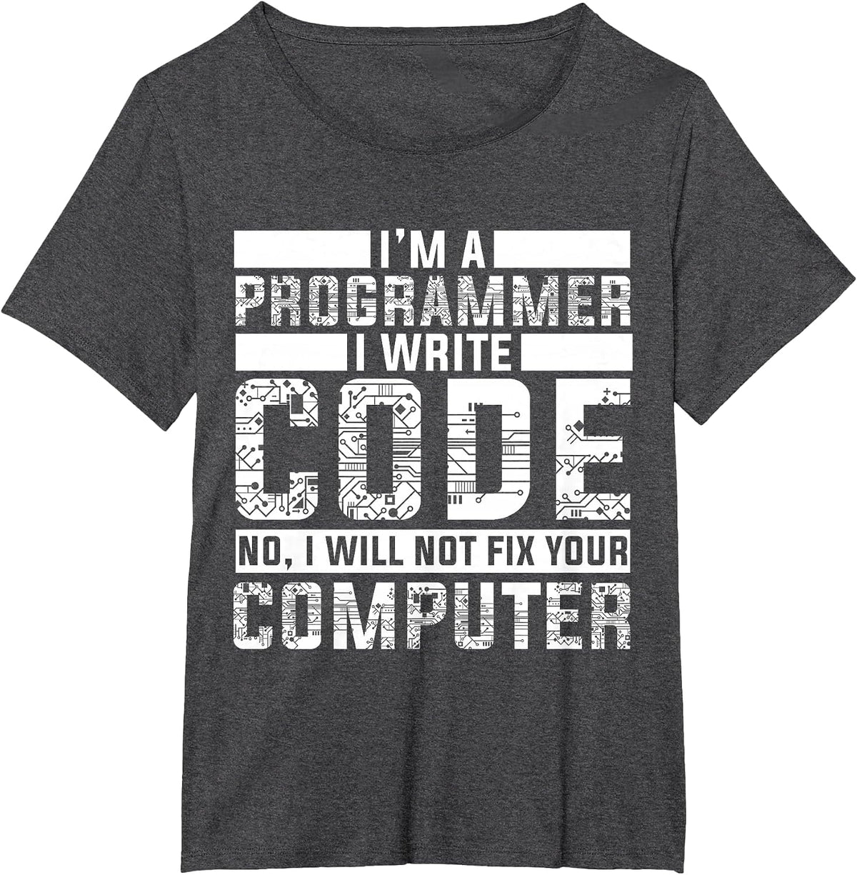 Funny Programmer - No I Will Not Fix Your Computer T-Shirt - Dark Heather Grey