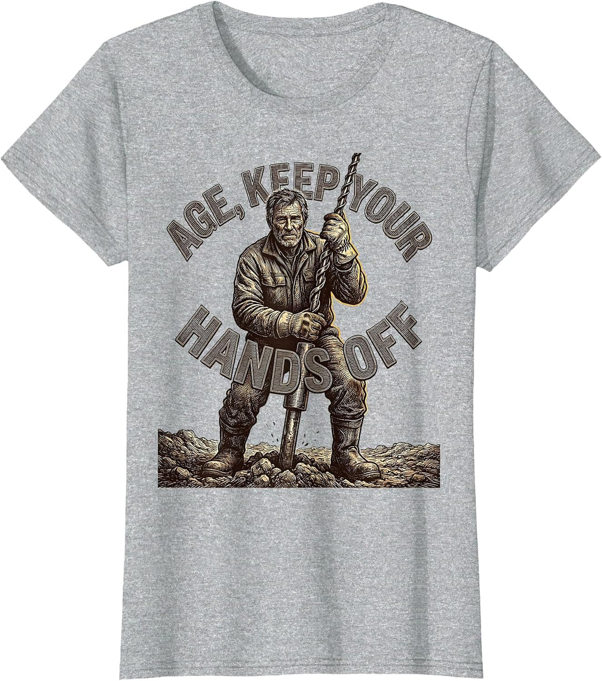 Age, Keep Your Hands Off Vintage Oilfield Worker Crosshatch T-Shirt - Heather Grey