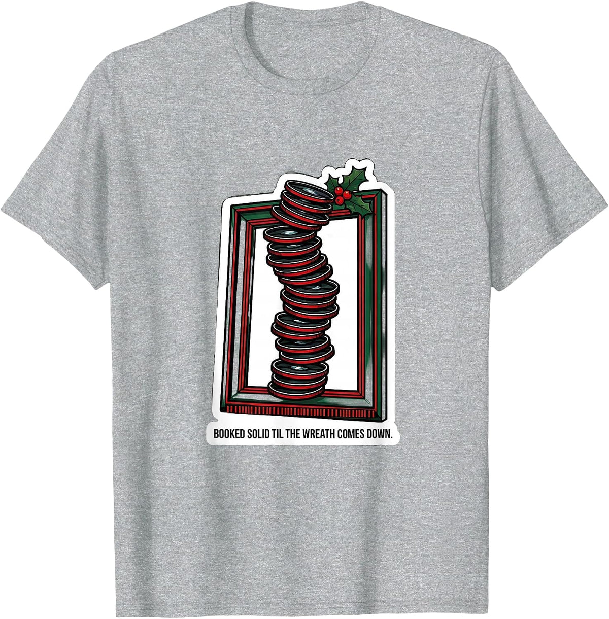 Men's Booked Solid Til The Wreath Comes Down Festive Optometrist T-Shirt - Heather Grey