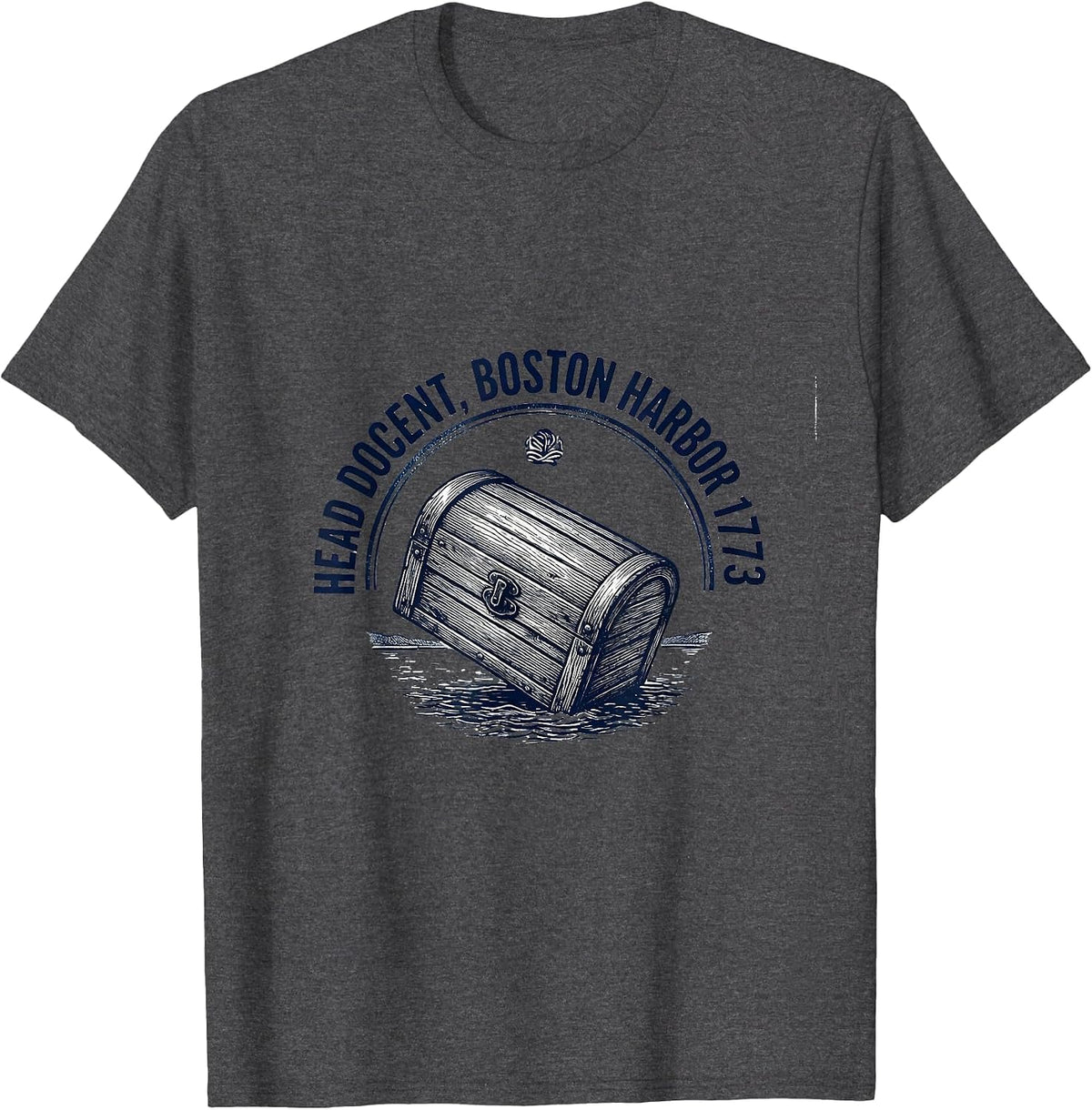 Head Docent, Boston Harbor 1773 Funny History Teacher 4th T-Shirt - Dark Heather Grey
