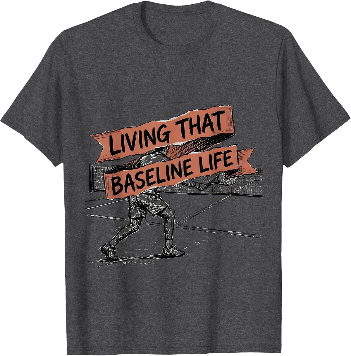 Living That Baseline Life Tennis Graphic Design T-Shirt - Dark Heather Grey