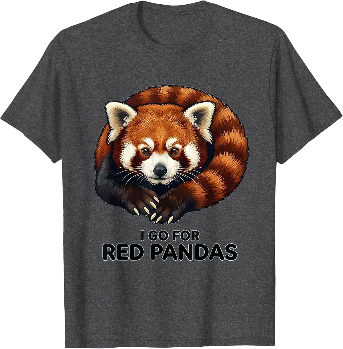 I Go For Red Pandas Cute Red Panda Lover Gift T-Shirt - Dark Heather Grey