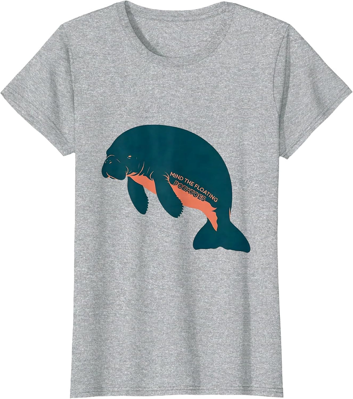Women's Mind The Floating Potatoes Funny Manatee Lover Ocean Animal T-Shirt - Heather Grey