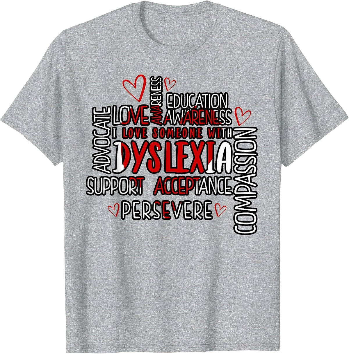 I Love Someone with Dyslexia. Dyslexia Awareness T-Shirt - Heather Grey