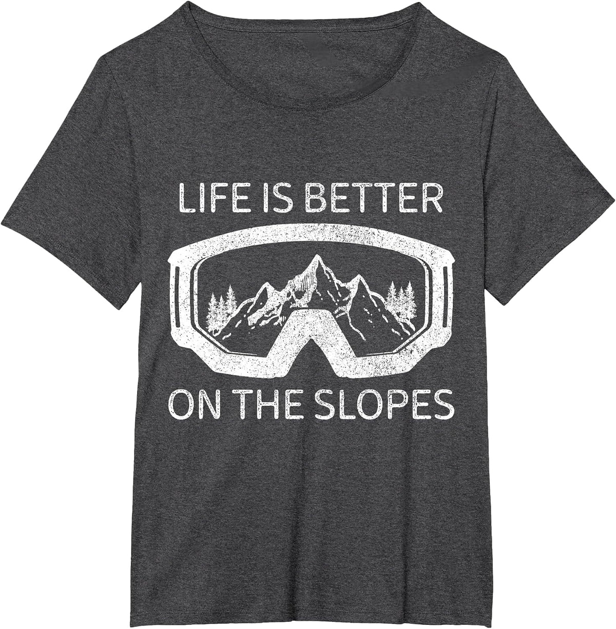 Life is Better On The Slopes Ski Snowboard Snowmobile Skiing T-Shirt - Dark Heather Grey