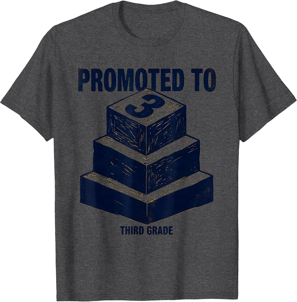 Promoted To Third Grade Funny Back To School Kids Teachers T-Shirt - Dark Heather Grey