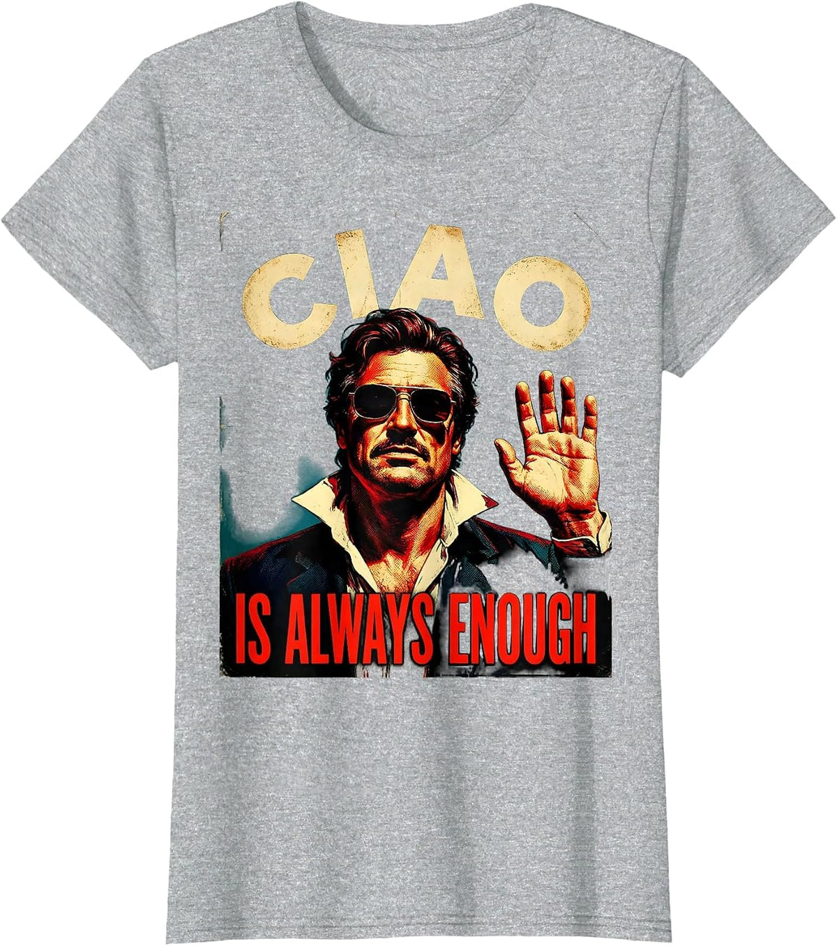 Ciao Is Always Enough Italian Greeting Design T-Shirt - Heather Grey