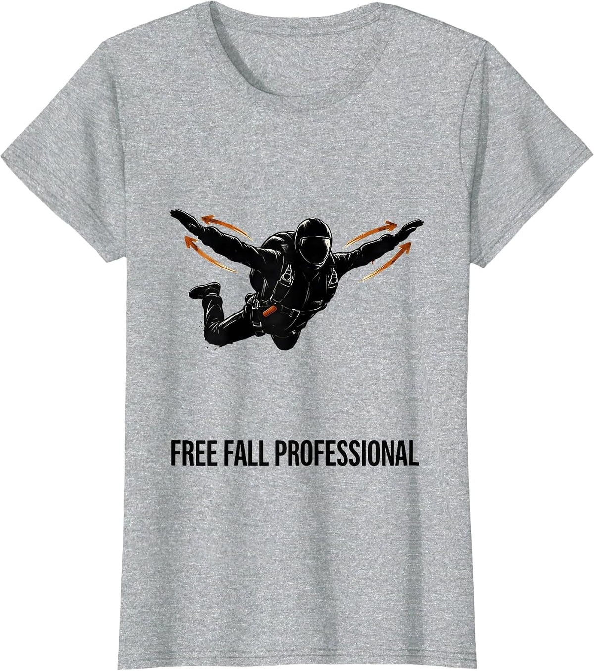 Free Fall Professional Funny Skydiver Skydive Lover T-Shirt - Heather Grey