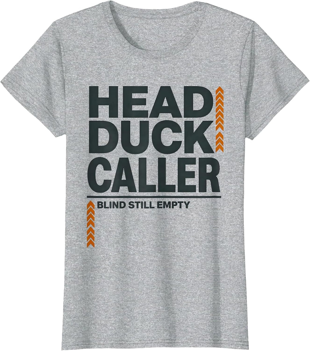 Head Duck Caller, Blind Still Empty Funny Duck Hunter Humor T-Shirt - Heather Grey