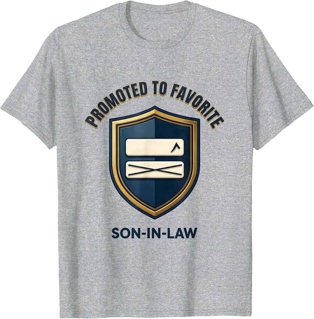 Men's Promoted To Favorite Son-In-Law Funny Family Humor T-Shirt - Heather Grey