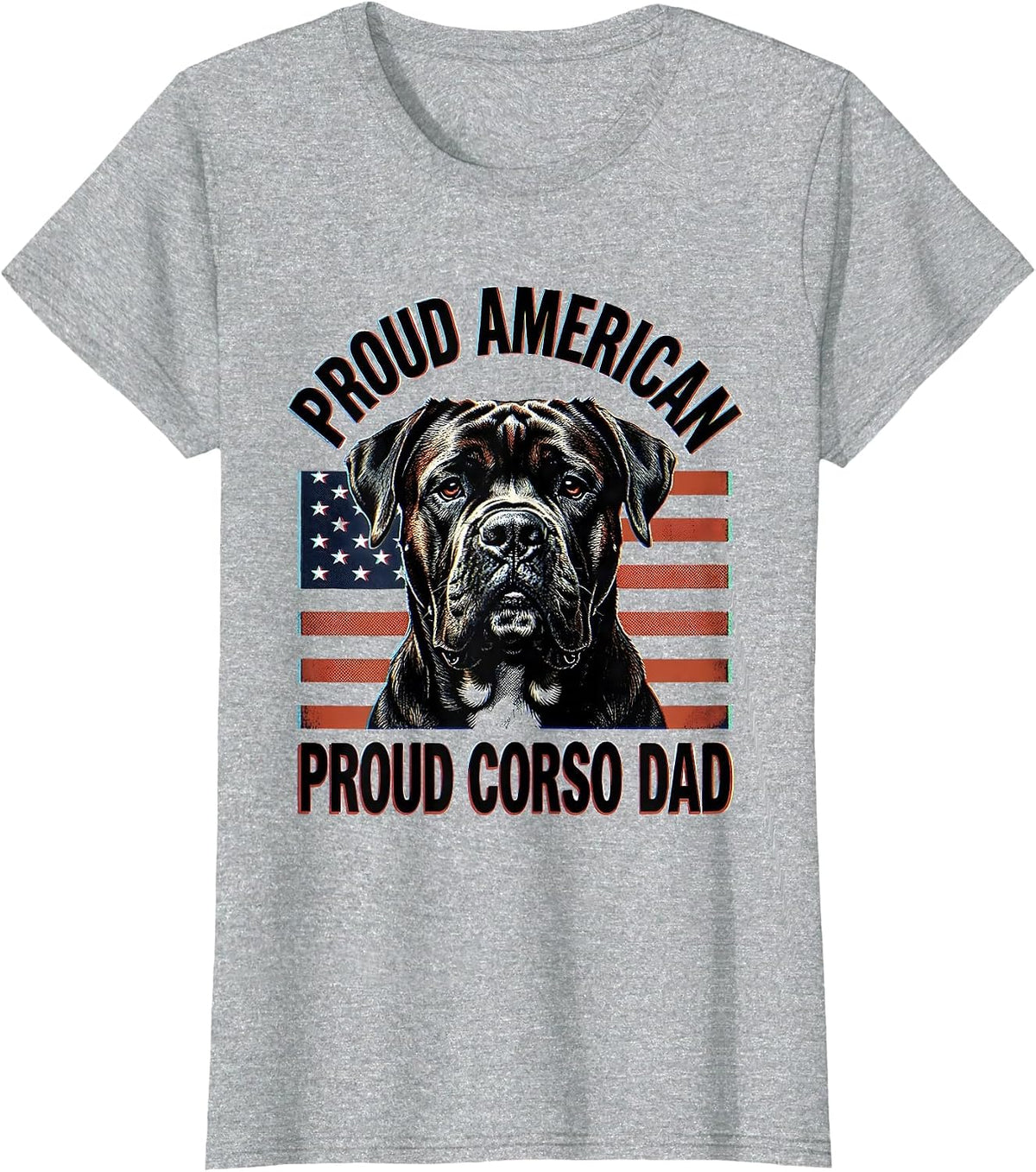 Proud American, Proud Corso Dad Patriotic Cane Corso Dog T-Shirt - Heather Grey