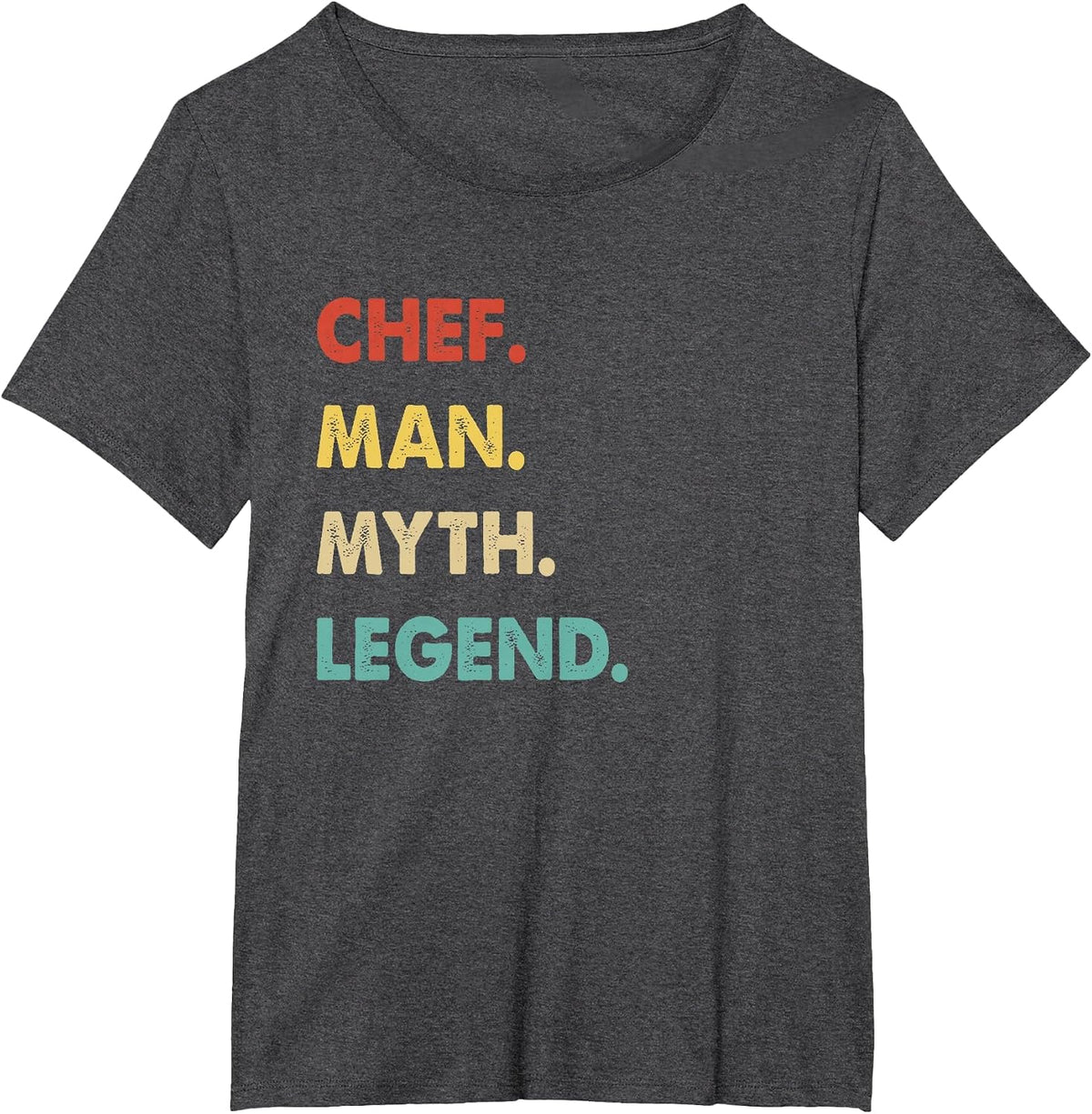 Chef Man Myth Legend T-Shirt - Dark Heather Grey