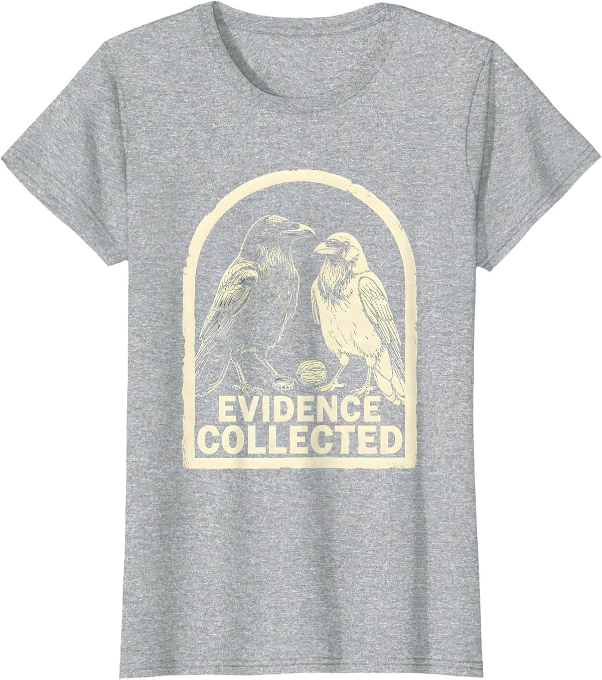 Evidence Collected Dark Humor Crow Lover Sarcastic Bird Pun T-Shirt - Heather Grey