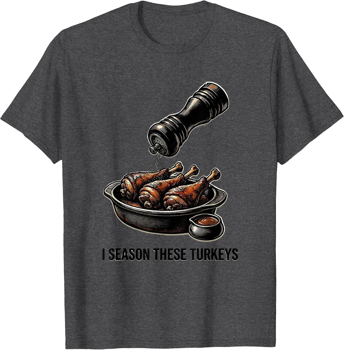 Men's I Season These Turkeys Funny Thanksgiving Turkey Pun T-Shirt - Dark Heather Grey