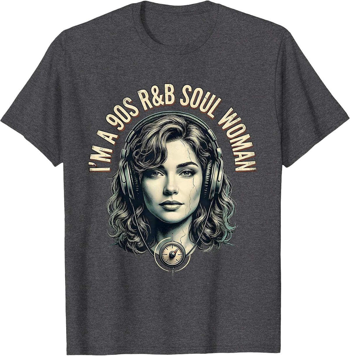 Men's I'm A 90s R&B Soul Woman Distressed Retro Music Fan T-Shirt - Dark Heather Grey