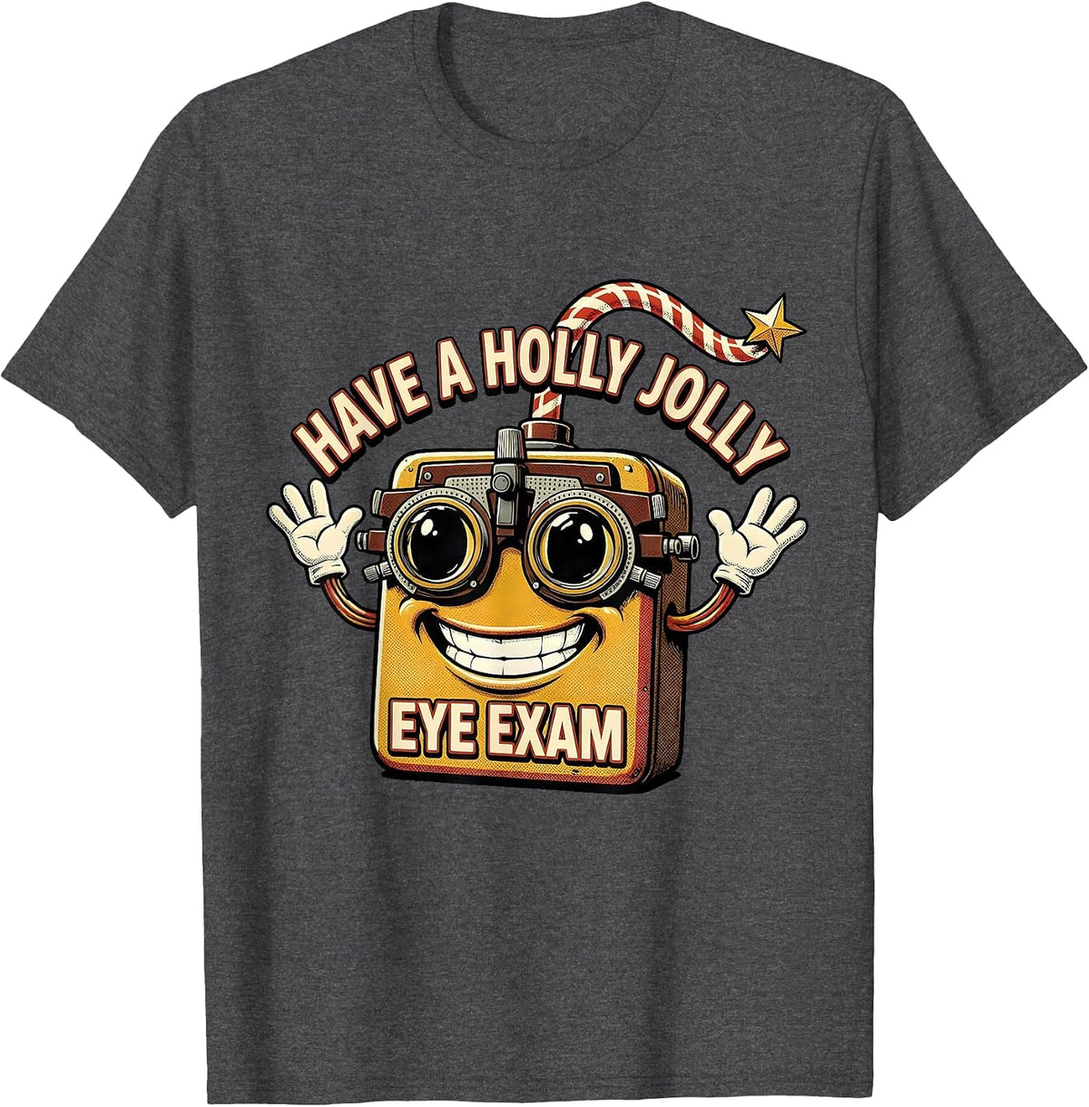 Have A Holly Jolly Eye Exam Retro Cartoon Optometrist T-Shirt - Dark Heather Grey