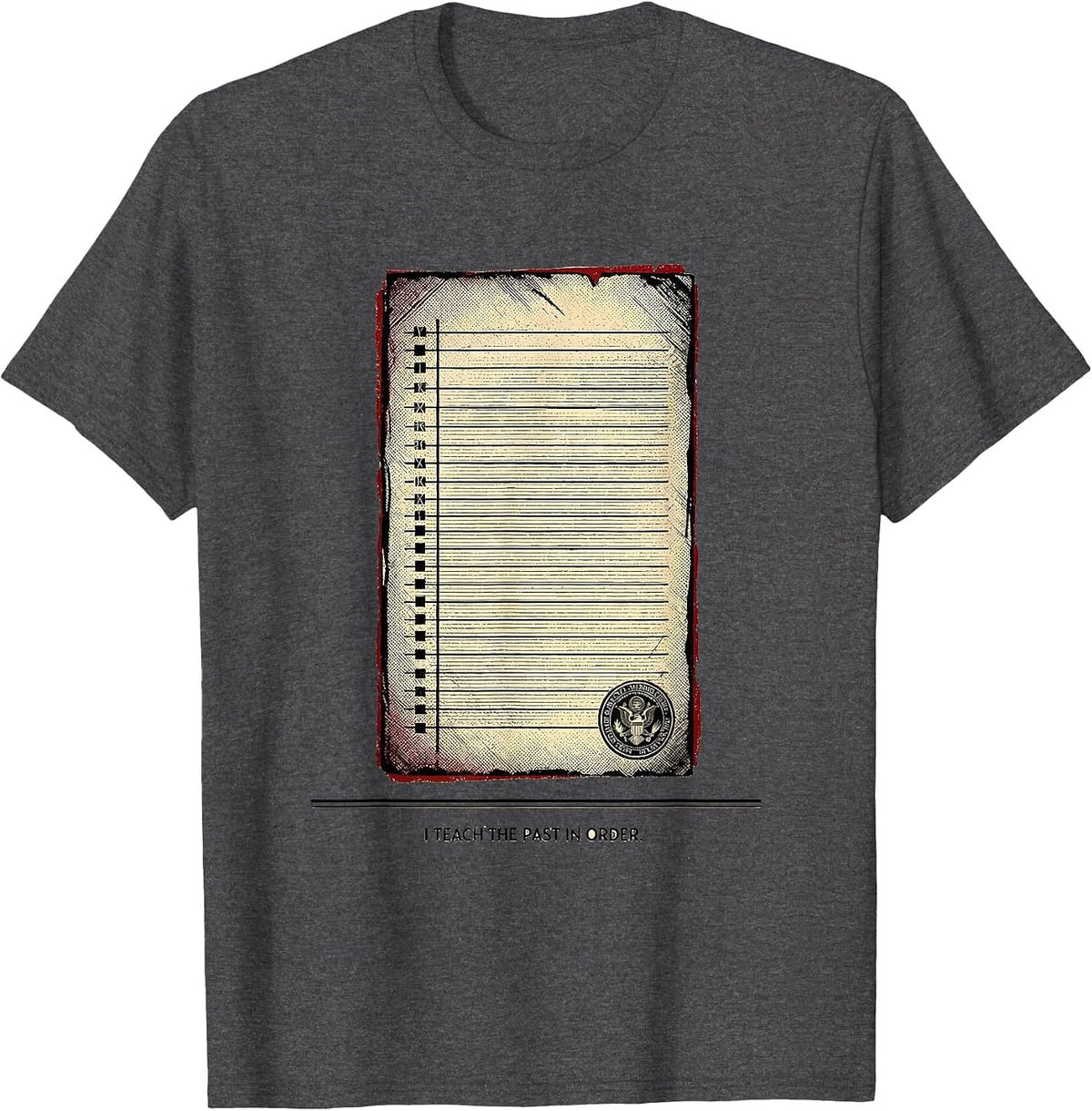 Men's I Teach The Past In Order Funny History Teacher Back T-Shirt - Dark Heather Grey