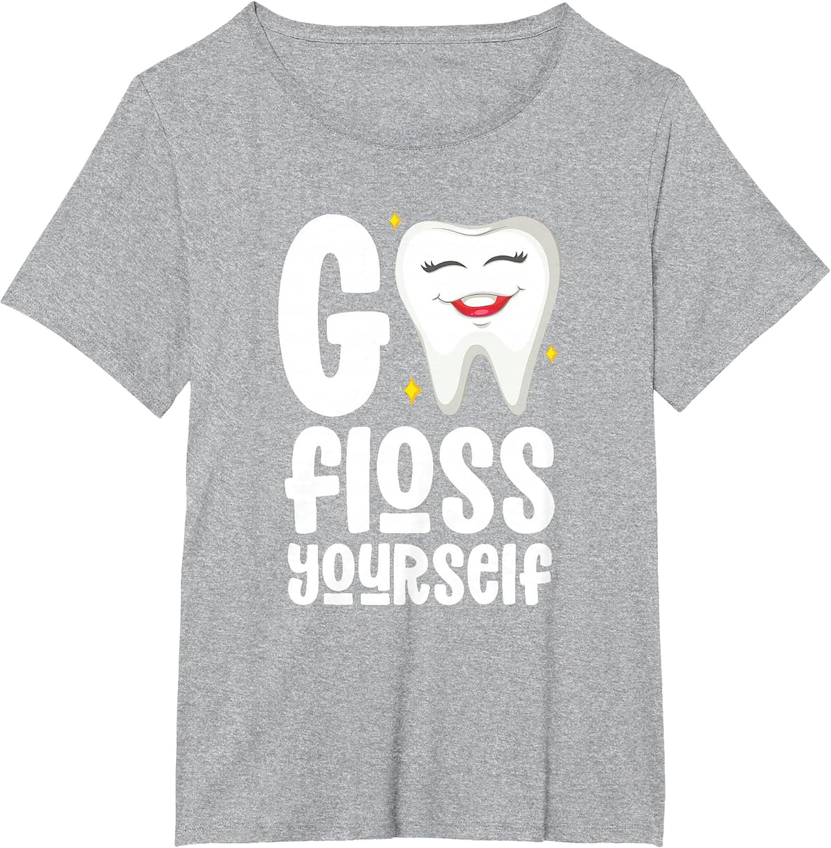 Go Floss Yourself Dental Assistant Hygienist Humor T-Shirt - Heather Grey