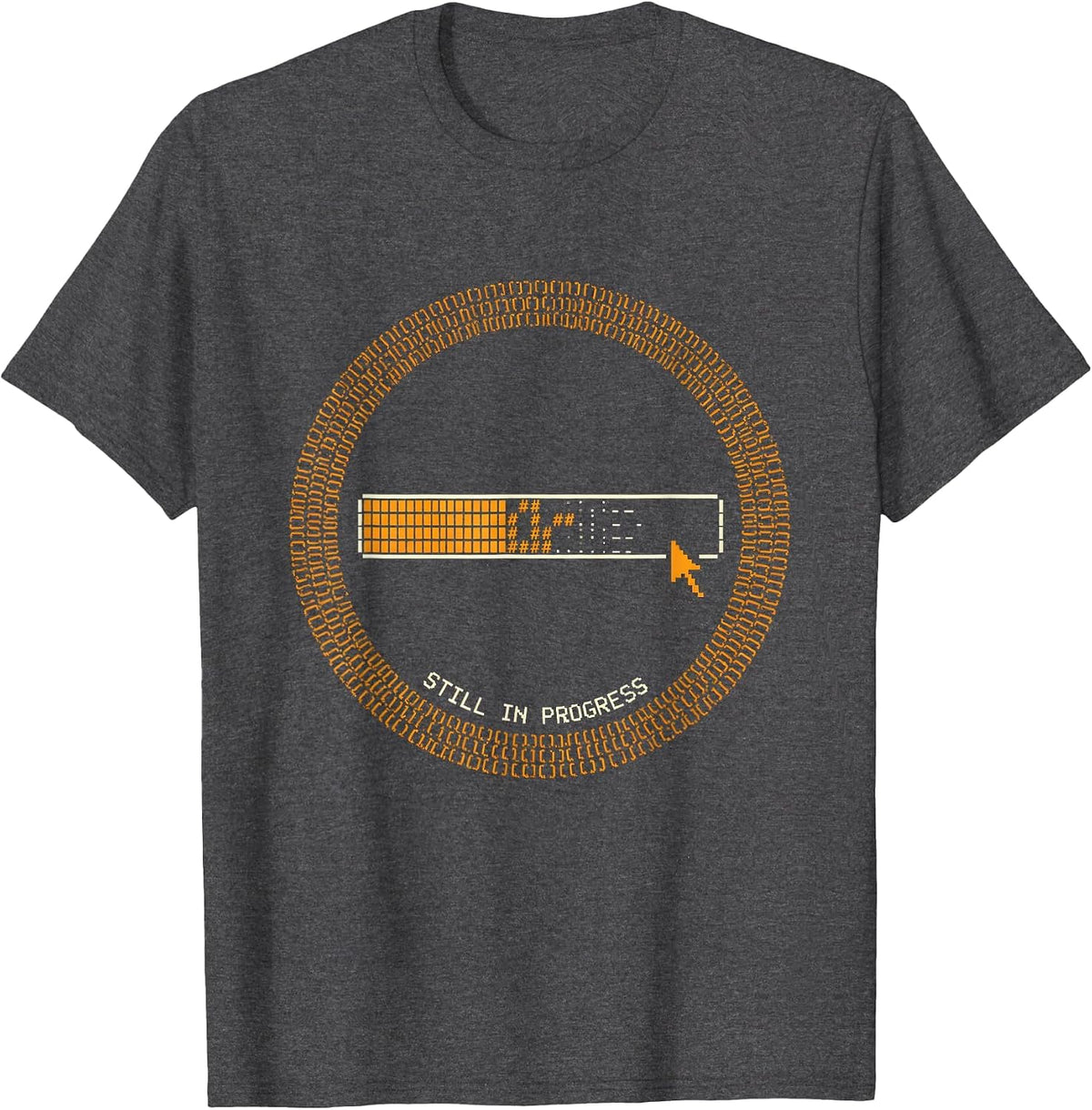 Still In Progress Growth Mindset Design T-Shirt - Dark Heather Grey