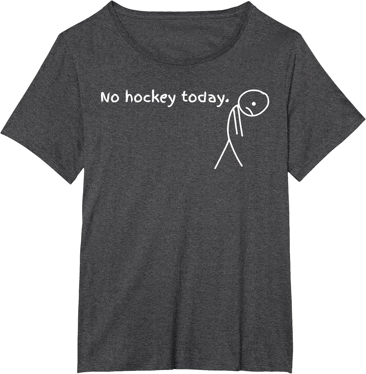 No Hockey Today, Meme Hockey Lovers T-Shirt - Dark Heather Grey