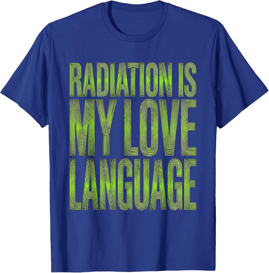 Radiation Is My Love Language Xray Design T-Shirt - Royal Blue