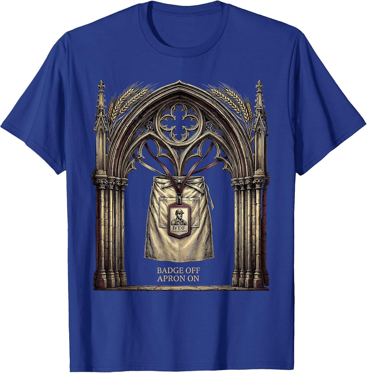 Badge Off Apron On Labor Day Cookout Design T-Shirt - Royal Blue