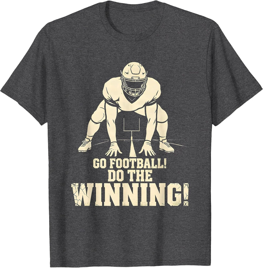 Men's Go Football! Do The Winning! Funny Football Lineman Fan T-Shirt - Dark Heather Grey