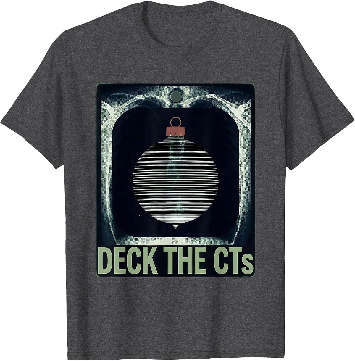 Deck The CTs Funny Radiology Tech Christmas Humor T-Shirt - Dark Heather Grey