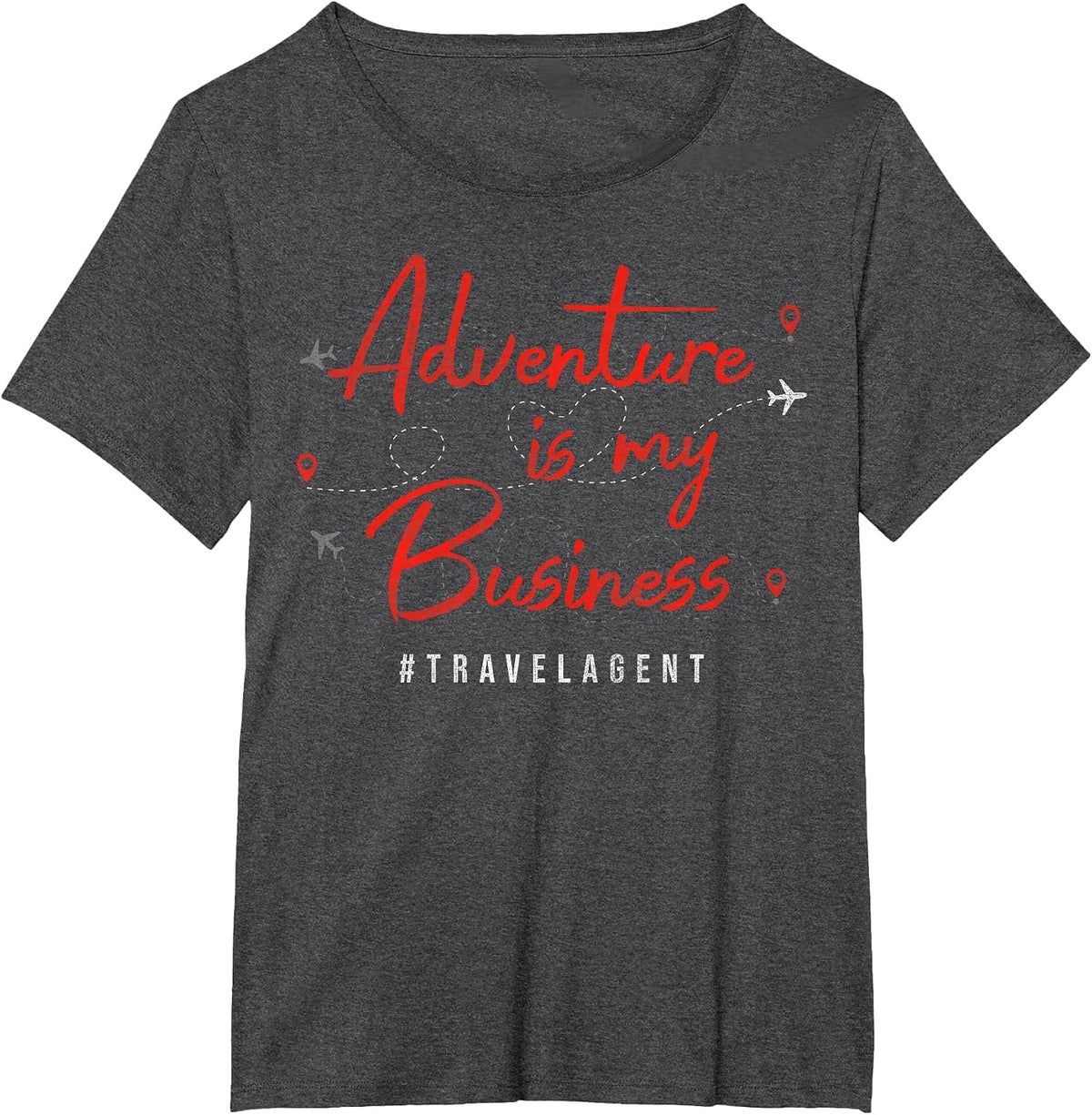 Adventure is My Business Tour Operator Travel Agency T-Shirt - Dark Heather Grey