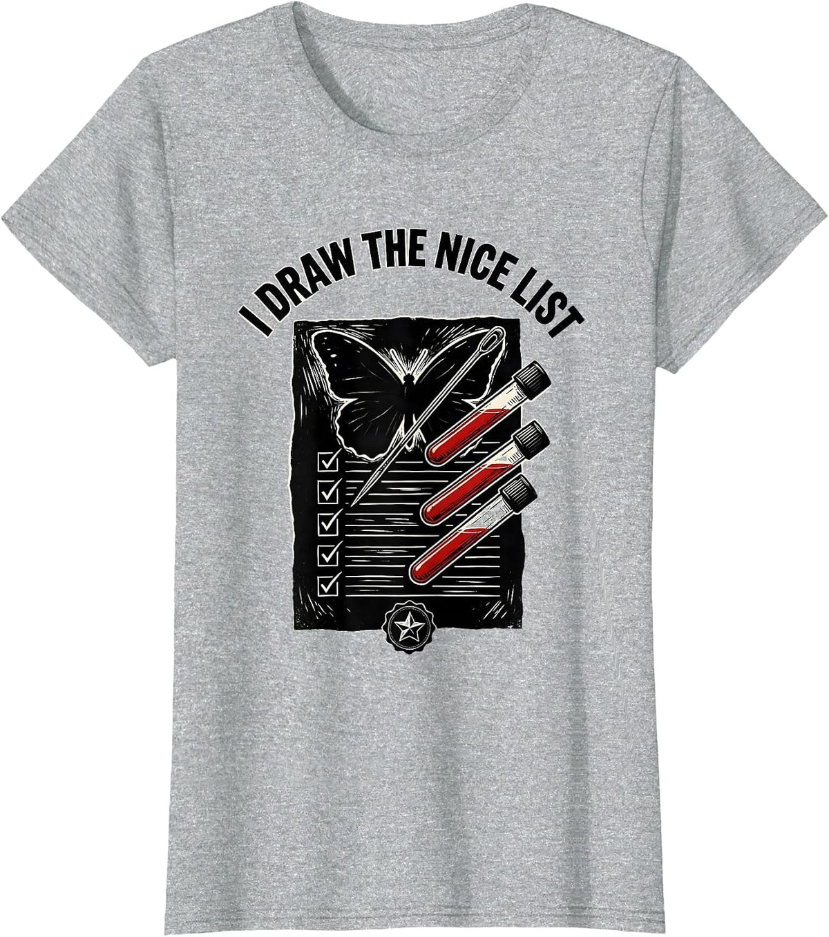 I Draw The Nice List Funny Phlebotomist Holiday Appreciation T-Shirt - Heather Grey