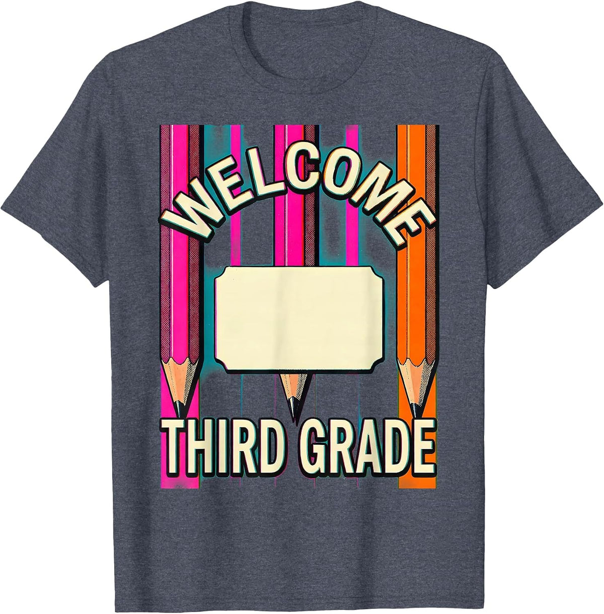 Welcome, Third Grade Cute Back to School Pencil Teacher Kids T-Shirt - Heather Blue