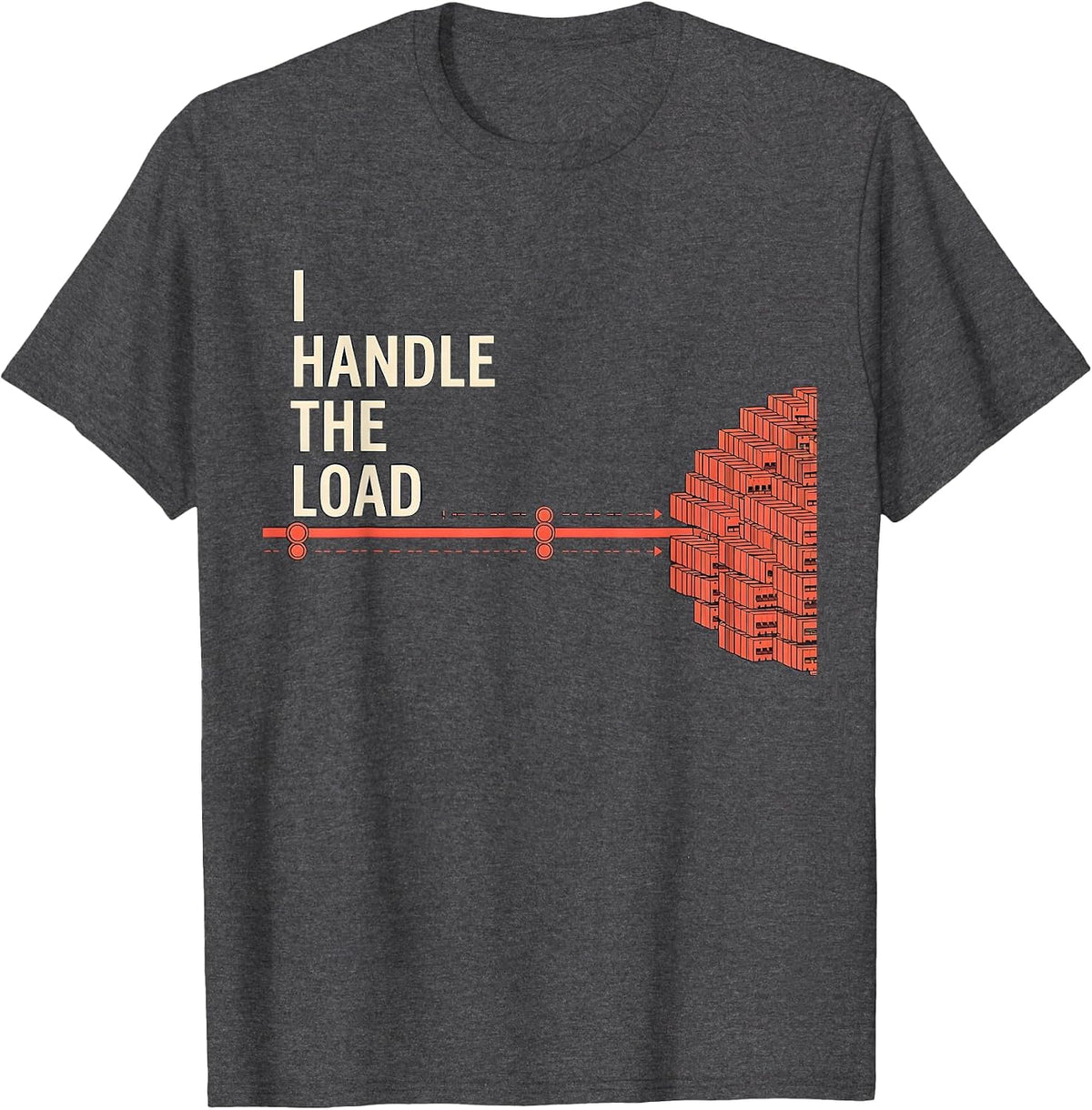 I Handle The Load Funny Electrician Lineman Trade Pride T-Shirt - Dark Heather Grey