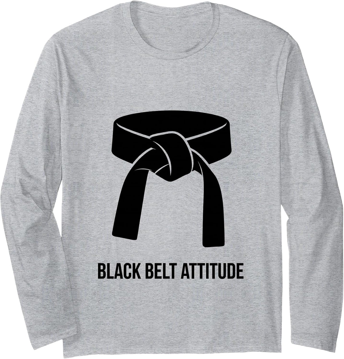 Black Belt Attitude Bold Martial Arts Design Long Sleeve T-Shirt - Adult Unisex Heather Grey