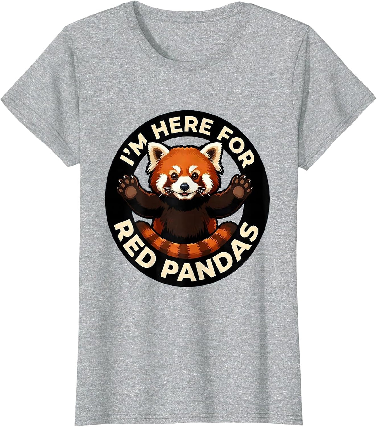 Women's I’m Here For Red Pandas Cartoon Red Panda Lover Gift T-Shirt - Heather Grey