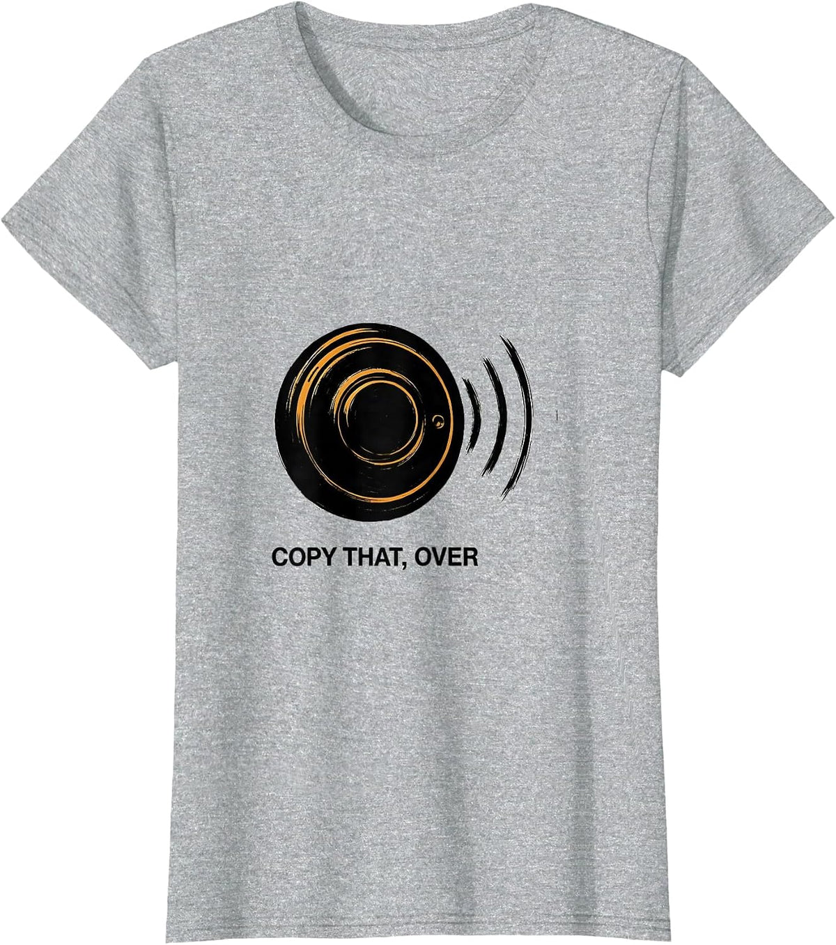 Women's Copy That, Over Funny Ham Radio Operator Hobbyist Gift T-Shirt - Heather Grey
