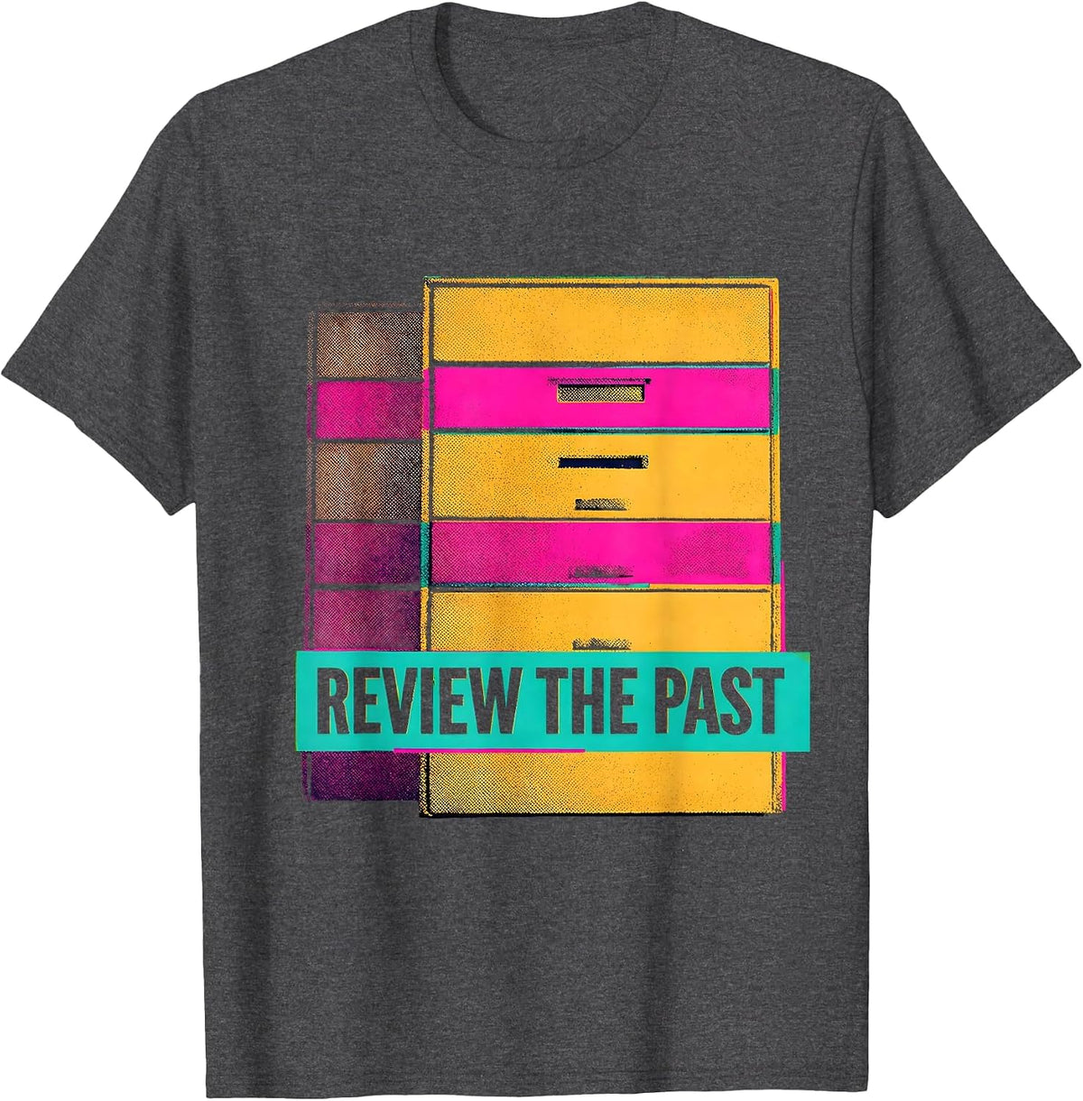 Men's Review The Past Funny History Teacher Witty Subject Pride T-Shirt - Dark Heather Grey