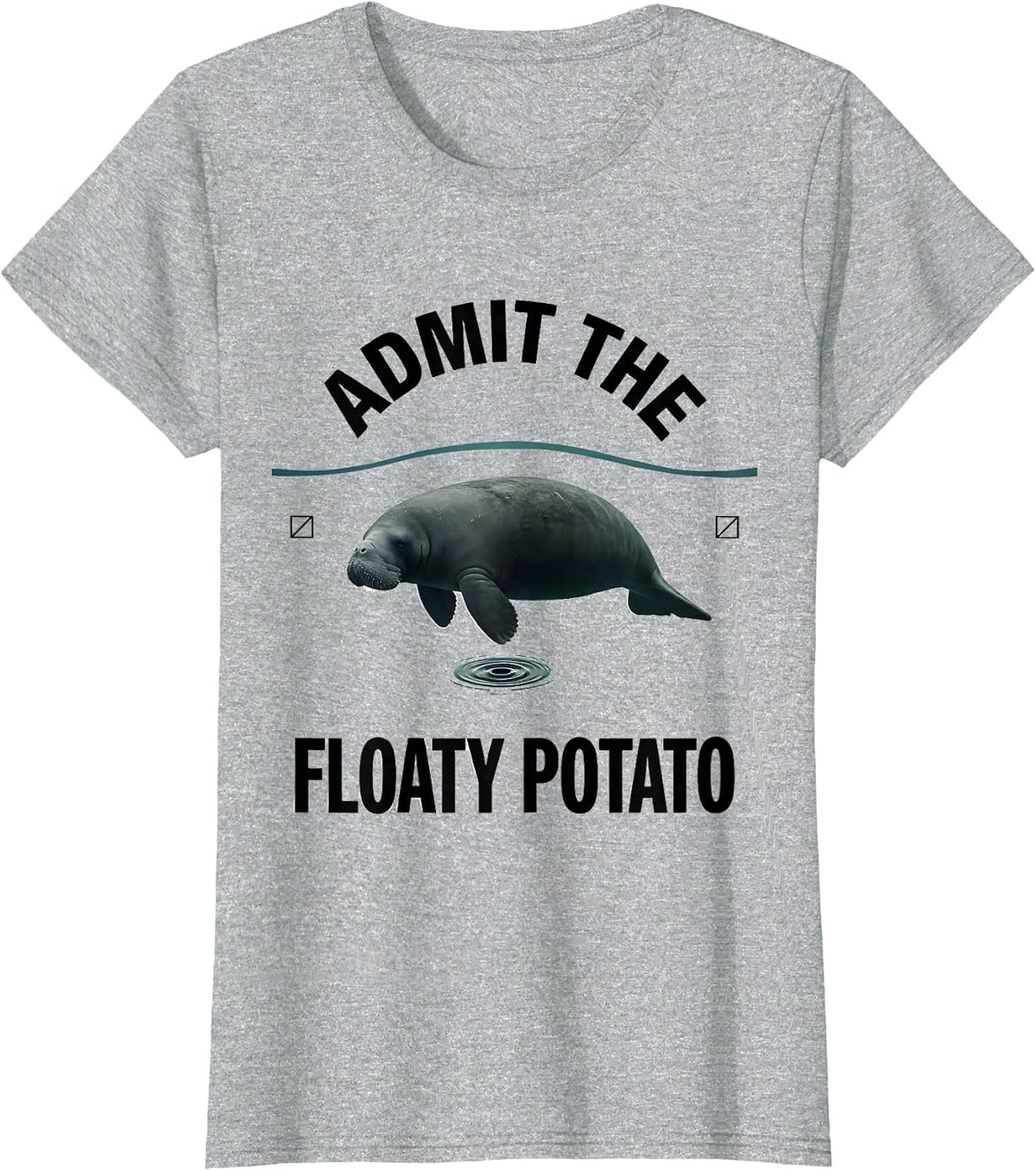 Women's Admit The Floaty Potato Funny Manatee Lover Wildlife Humor T-Shirt - Heather Grey